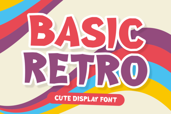 Basic Retro: A Display Font That Feels Like a Warm Hello