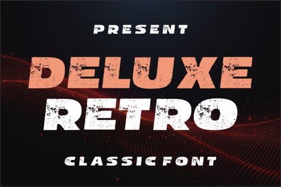 Deluxe Retro: A Grunge Display Font That Feels Like Home