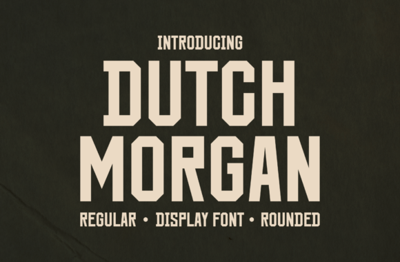Dutch Morgan: A Retro Sans Serif with Editorial Gravitas