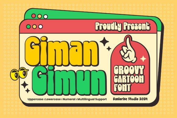 Giman Gimun: A Retro Groovy Sans Serif That Feels Like Sunshine