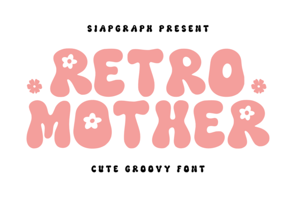 Retro Mother: A Display Font That Feels Like Home