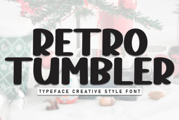 Retro Tumbler: A Friendly, Clean Display Font for Real Branding